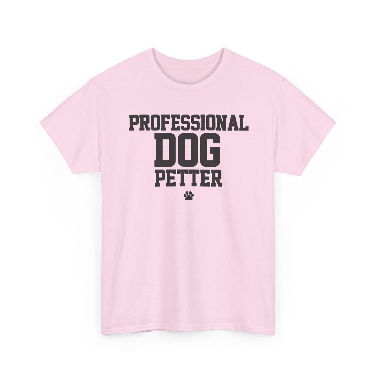 Professional Dog Petter Shirt – Funny Dog Lover Gift Tee
