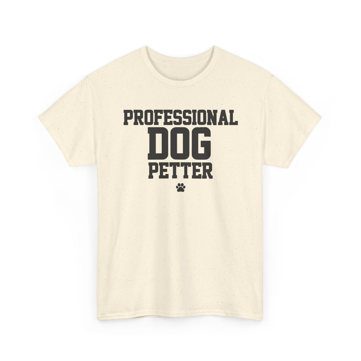 Professional Dog Petter Shirt – Funny Dog Lover Gift Tee